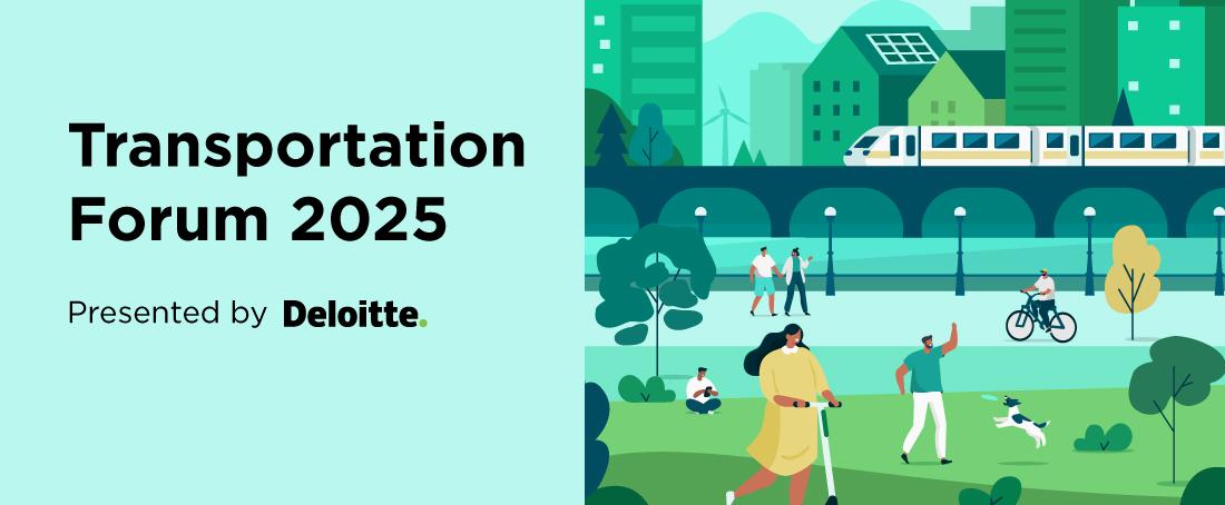 Transportation Forum 2025 Presented by Deloitte