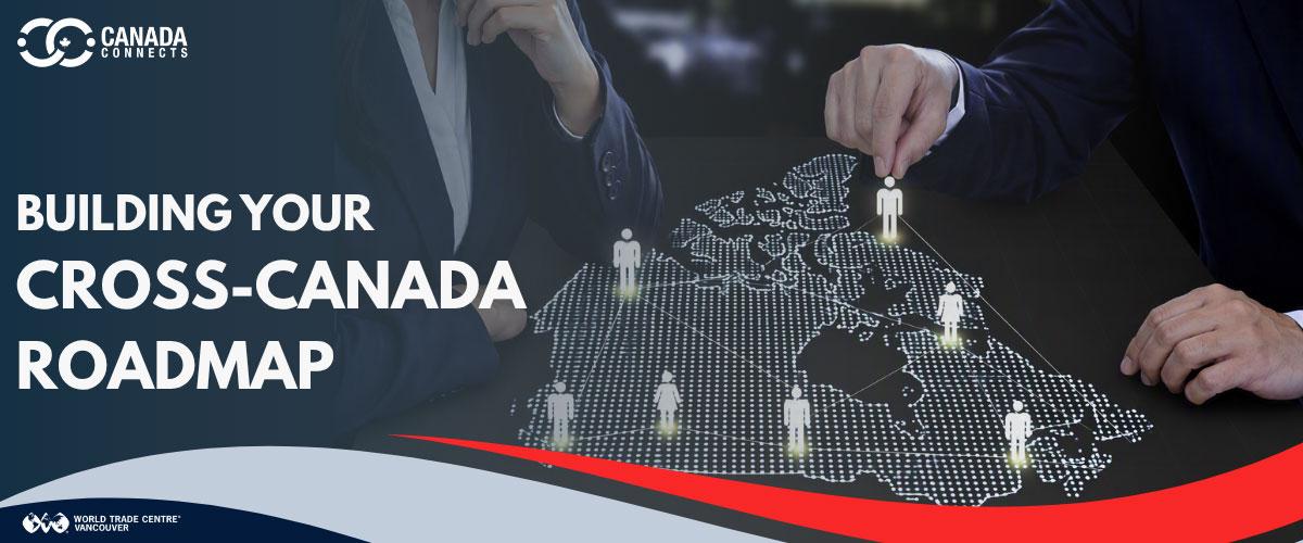 Building Your Cross-Canada Roadmap